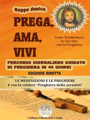 cover image of Prega, Ama, Vivi--Percorso giornaliero di preghiera guidato in 40 giorni (VERSIONE RIDOTTA)